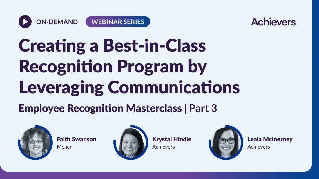 Creating a Best-in-Class Recognition Program by Leveraging Communications