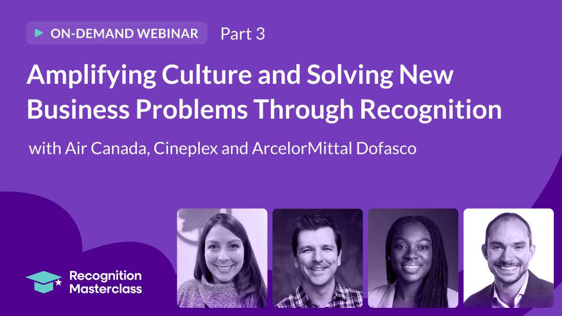 Amplifying Culture and Solving New Business Problems Through Recognition 