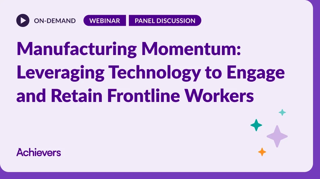 Leveraging Technology to Engage and Retain Frontline Workers 