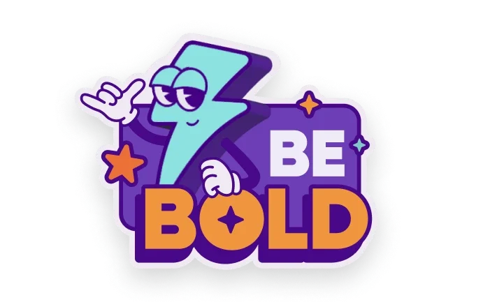 Be Bold